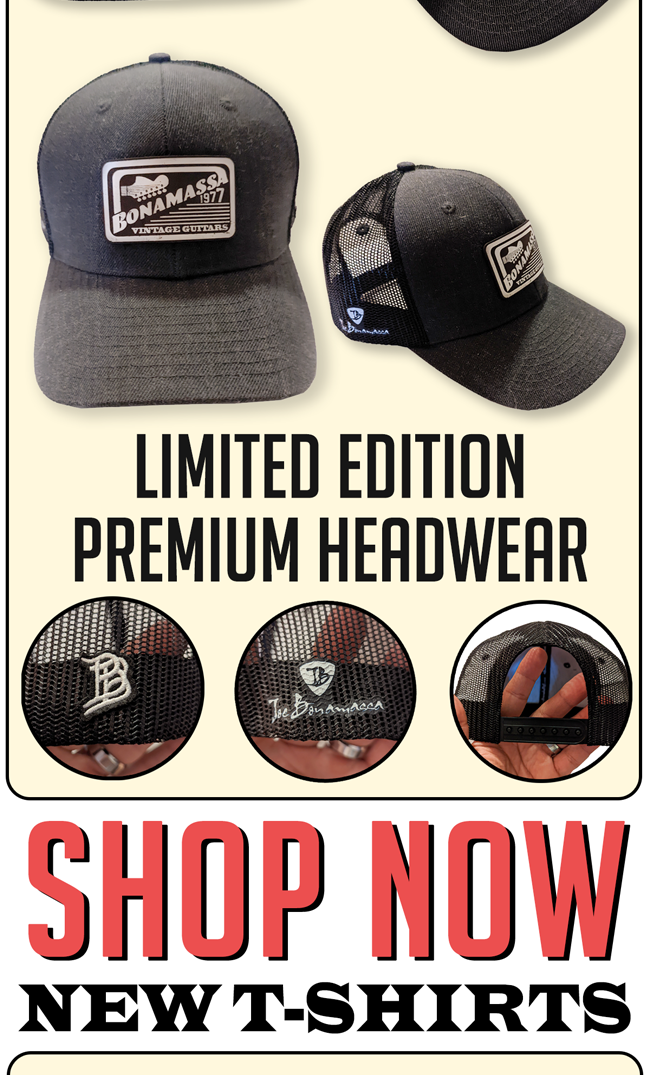 The latest Bonamassa products and sales new for you this week!